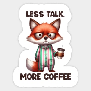 Funny Fox Less Talk More Coffee Quote Saying Sticker
